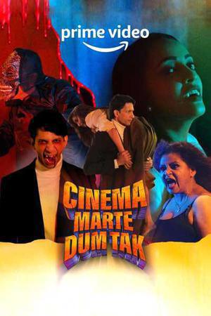 Cinema Marte Dum Tak S01 Poster Cinema Marte Dum Tak S01 2023 Amazon Prime
