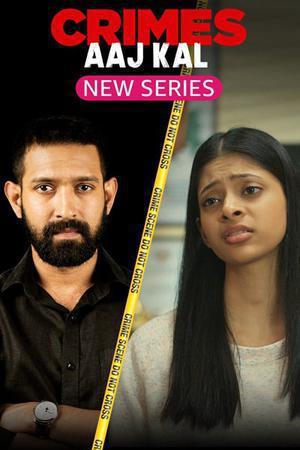 Crimes Aaj Kal S01 Poster Crimes Aaj Kal S01 2023 Minitv