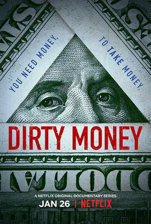 Dirty Money S01 Poster Dirty Money S01 2018 Netflix