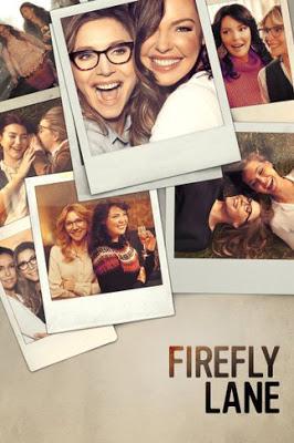 Firefly Lane S01 Poster Firefly Lane S01 2021 Netflix