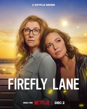 Firefly Lane S02 Poster Firefly Lane S02 2022 Netflix
