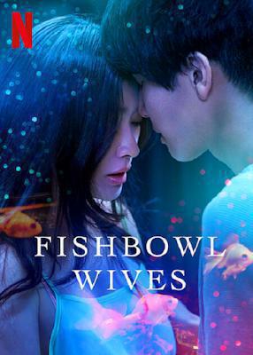 Fishbowl Wives S01 Poster Fishbowl Wives S01 2022 Netflix