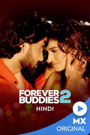 Forever Buddies S02 Poster Forever Buddies S02 2022 Mx Player