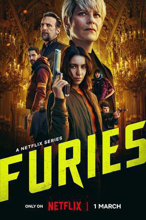 Furies S01 Poster Furies S01 2024 Netflix