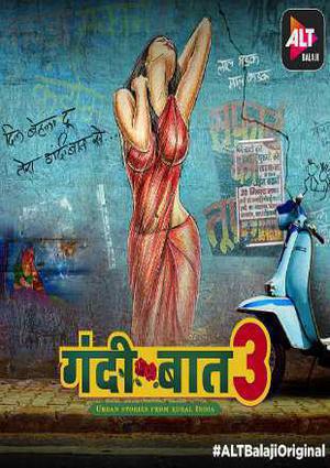 Gandi Baat S03 Poster Gandi Baat S03 2019 Alt Balaji