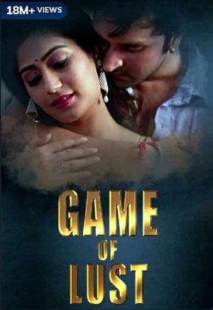 Game Of Lust S01 Poster Game Of Lust S01 2018