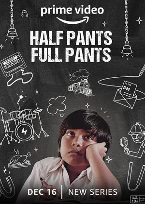 Half Pants Full Pants S01 Poster Half Pants Full Pants S01 2022 Amazon Prime