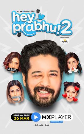 Hey Prabhu! S02 Poster Hey Prabhu! S02 2021 Mx Player