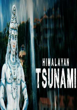 Himalayan Tsunami S01 Poster Himalayan Tsunami S01 2020