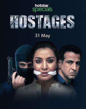 Hostages S01 Poster Hostages S01 2019 Hotstar
