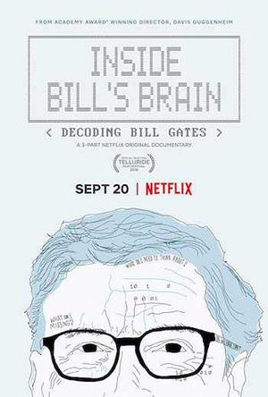 Inside Bills Brain Decoding Bill Gates Poster Inside Bills Brain Decoding Bill Gates 2019 Netflix