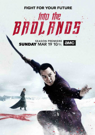 Into The Badlands So3 E09 To E16 Poster Into The Badlands So3 E09 To E16 2015