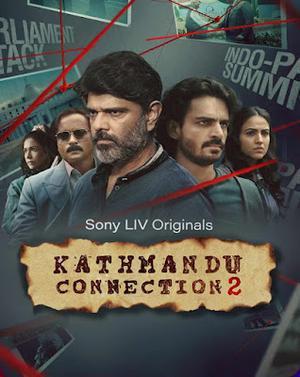 Kathmandu Connection S02 Poster Kathmandu Connection S02 2022 Sonyliv