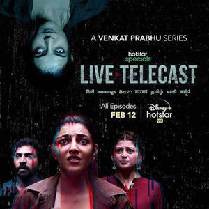 Live Telecast S01 Poster Live Telecast S01 2021 Hotstar