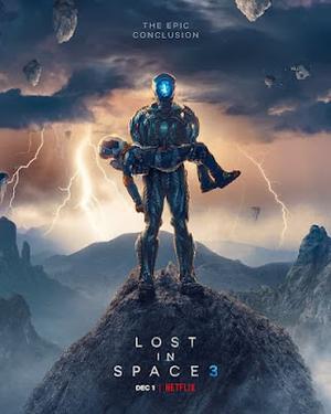 Lost In Space S03 Poster Lost In Space S03 2021 Netflix
