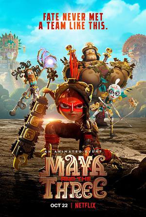 Maya And The Three S01 Poster Maya And The Three S01 2021 Netflix