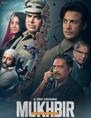 Mukhbir: The Story Of A Spy S01 Poster Mukhbir: The Story Of A Spy S01 2022 Zee5