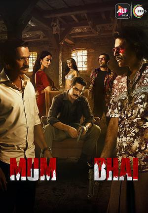 Mum Bhai S01 Poster Mum Bhai S01 2020 Alt Balaji