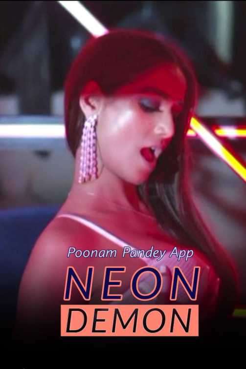 Neon Demon Poonam Pandey Poster Neon Demon Poonam Pandey 2020