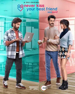Never Kiss Your Best Friend S02 Poster Never Kiss Your Best Friend S02 2022 Zee5