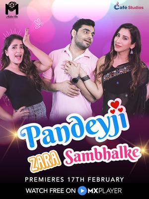 Pandeyji Zara Sambhalke S01 Poster Pandeyji Zara Sambhalke S01 2021 Mx Player