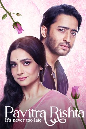 Pavitra Rishta: It's Never Too Late Poster Pavitra Rishta: It's Never Too Late 2021 Zee5