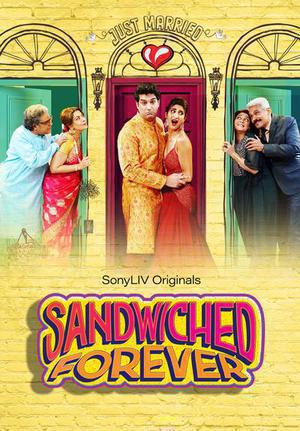 Sandwiched Forever S01 Poster Sandwiched Forever S01 2020 Sonyliv