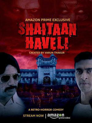 Shaitaan Haveli S01 Poster Shaitaan Haveli S01 2018 Amazon Prime