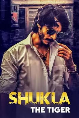 Shukla The Tiger S01 Poster Shukla The Tiger S01 2021