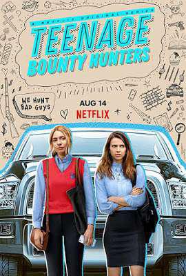 Teenage Bounty Hunters S01 Poster Teenage Bounty Hunters S01 2020 Netflix