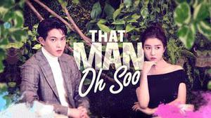 That Man Oh Soo S01 Poster That Man Oh Soo S01 2018