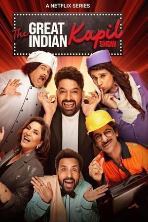 The Great Indian Kapil Show S01 Poster The Great Indian Kapil Show S01 2024 Netflix