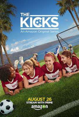 The Kicks S01 Poster The Kicks S01 2016