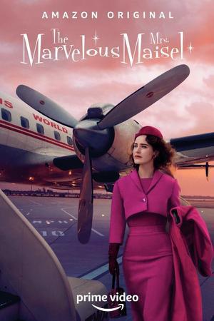 The Marvelous Mrs. Maisel S01 Poster The Marvelous Mrs. Maisel S01 2017 Amazon Prime