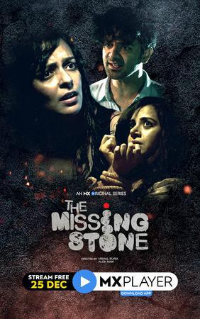 The Missing Stone S01 Poster The Missing Stone S01 2020 Mx Player
