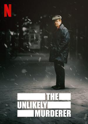 The Unlikely Murderer S01 Poster The Unlikely Murderer S01 2021 Netflix