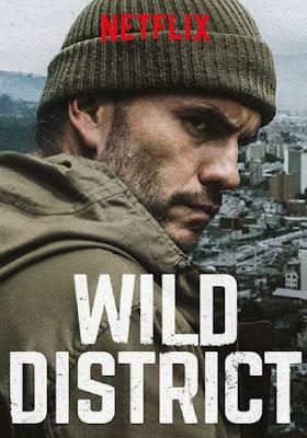 Wild District S01 Poster Wild District S01 2018 Netflix