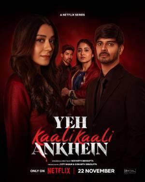 Yeh Kaali Kaali Ankhein S02 Poster Yeh Kaali Kaali Ankhein S02 2024 Netflix