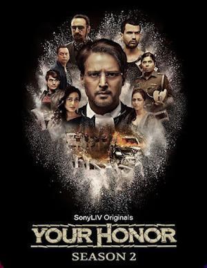 Your Honor S02 Poster Your Honor S02 2021 Sonyliv