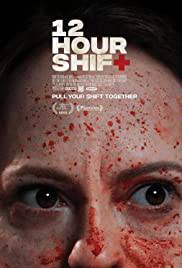 12 HOUR SHIFT Poster
