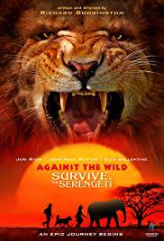 AGAINST THE WILD 2 SURVIVE THE SERENGETI Poster