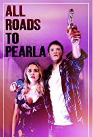 ALL ROADS TO PEARLA Poster