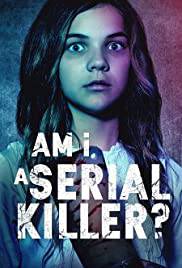 AM I A SERIAL KILLER Poster