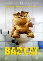 BAD CAT Poster