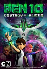 BEN 10 DESTROY ALL ALIENS Poster