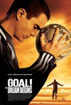 GOAL: THE DREAM BEGINS Poster