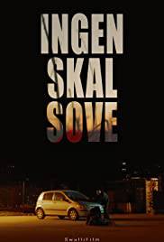 INGEN SKAL SOVE Poster
