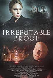 IRREFUTABLE PROOF Poster
