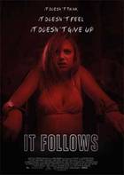 IT FOLLOWS Poster