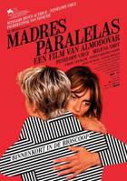 PARALLEL MOTHERS Poster